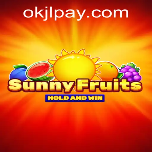 SunnyFruits: A Journey into the Juicy World of Gaming with OKJL.COM