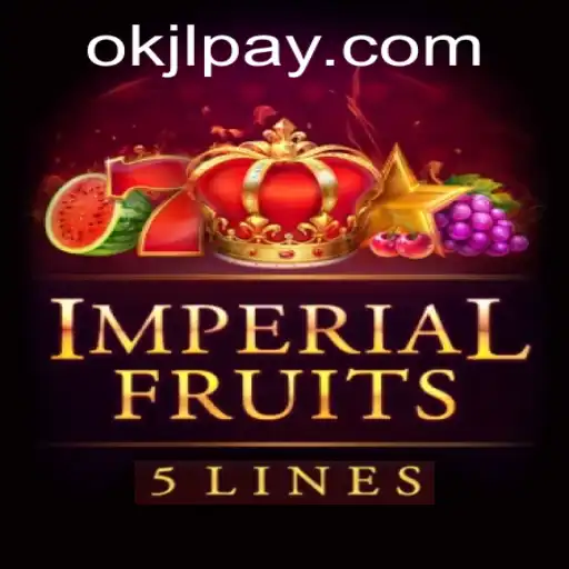 Imperial Fruits 5: Exploring the Dazzling World of OKJL.COM's Latest Creation