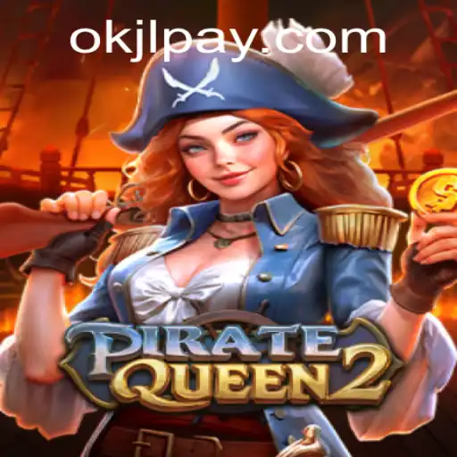Exploring the Exciting World of PirateQueen2: A Captivating Gaming Experience on OKJL.COM